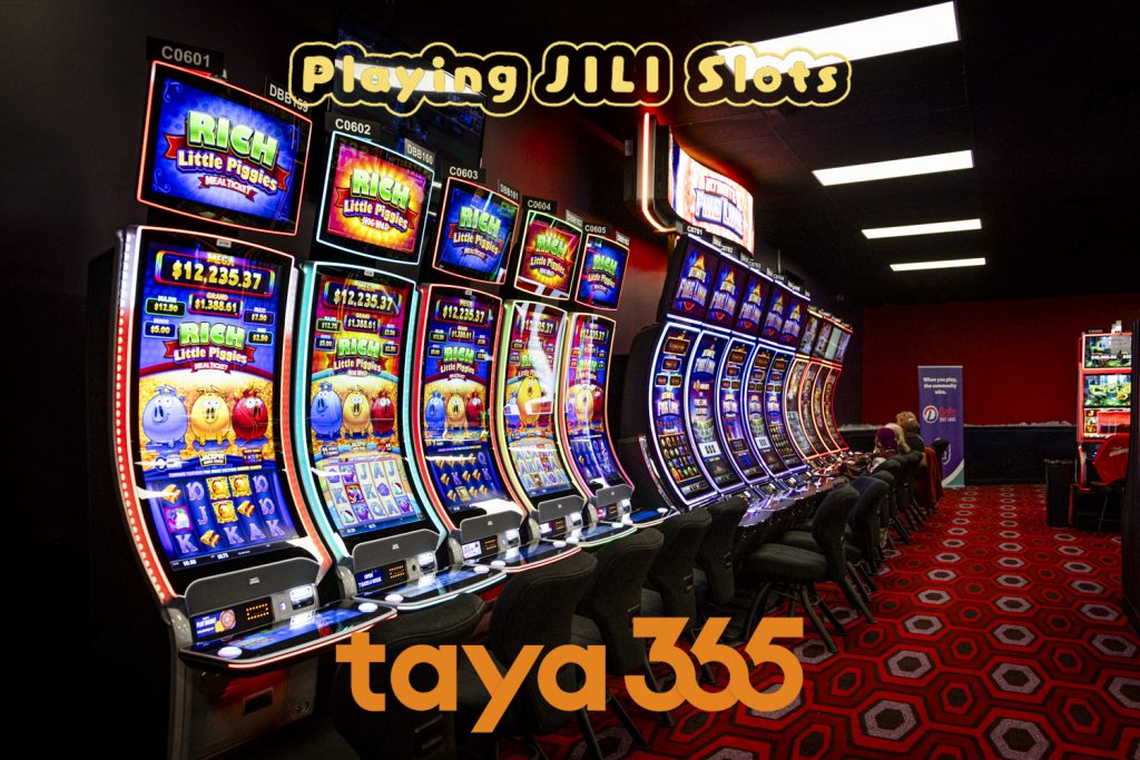 Playing JILI Slots